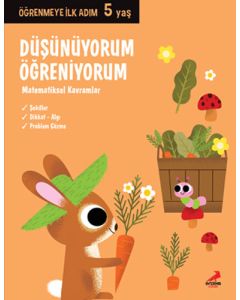 Öğrenmeye İlk Adım 5 Yaş - Düşünüyorum, Öğreniyorum 