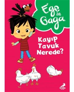 Ege ile Gaga – Kayıp Tavuk Nerede?