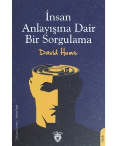 İnsan Anlayışına Dair Bir Sorgulama
