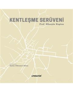 Kentleşme Serüveni