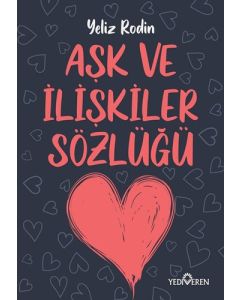 Aşk ve İlişikiler Sözlüğü