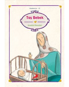 Taş Bebek - Anadolu Efsaneleri