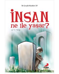 İnsan Ne ile Yaşar?