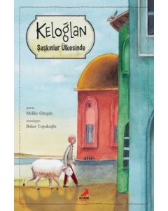 Keloğlan Şaşkınlar Ülkesinde (Ciltli)