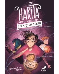 Harita Koruyucuları 1 – Geçmişten Gelen