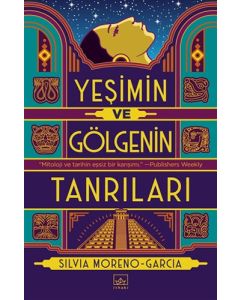 Yeşimin ve Gölgenin Tanrıları