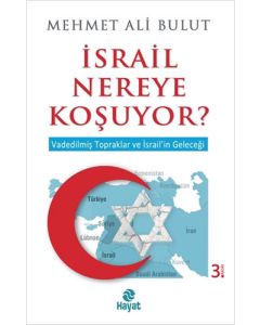 İsrail Nereye Koşuyor?