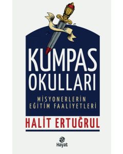 Kumpas Okulları - Misyonerlerin Eğitim Faaliyetleri