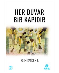 Her Duvar Bir Kapıdır