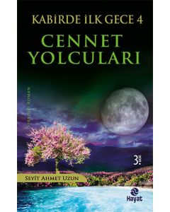 Kabirde İlk Gece: 4 Cennet Yolcuları