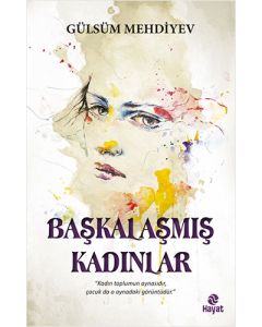 Başkalaşmış Kadınlar