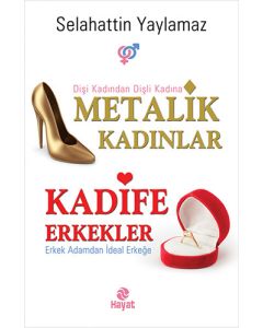 Metalik Kadınlar - Kadife Erkekler