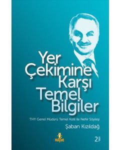 Yer Çekimine Karşı Temel Bilgiler