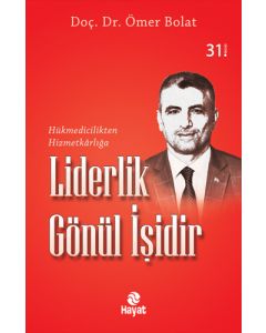 Liderlik Gönül İşidir