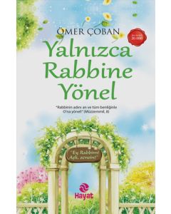 Yalnızca Rabbine Yönel