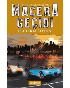 Macera Geçidi 14 - Tehlikeli Oyun (Ciltli)