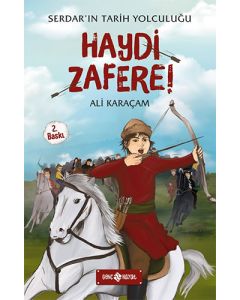 Serdar'ın Tarih Tolculuğu 1 -Haydi Zafere!