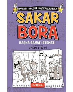 Sakar Bora 5 - Başka Sanat İstemez!