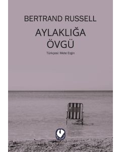 Aylaklığa Övgü