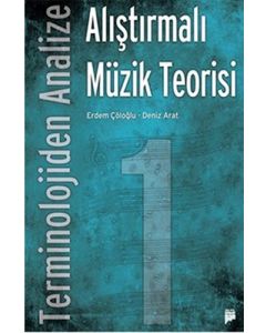Terminolojiden Analize Alıştırmalı Müzik Teorisi 1