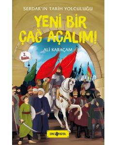 Serdar'ın Tarih Yolculuğu 2 - Yeni Bir Çağ Açalım!