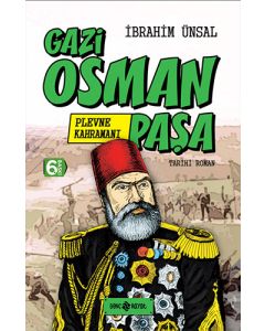 Bizim Kahramanlarımız 1-Plevne Kahramanı Gazi Osman Paşa (Ciltli)