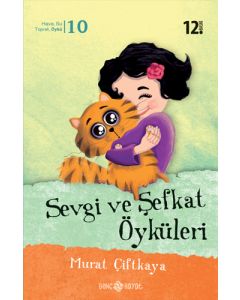 Sevgi ve Şefkat Öyküleri