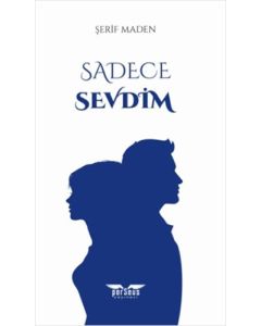 Sadece Sevdim