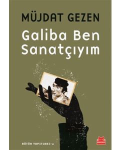 Galiba Ben Sanatçıyım