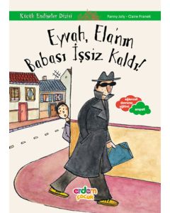 Eyvah, Ela’nın Babası İşsiz Kaldı!