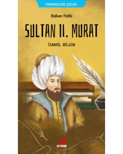 Balkan Fatihi ll. Murat