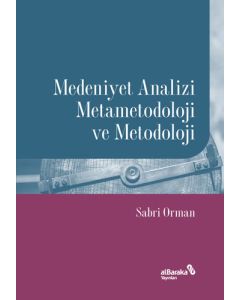 Medeniyet Analizi Metametodoloji ve Metodoloji