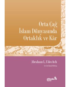 Orta Çağ İslam Dünyasında Ortaklık ve Kâr