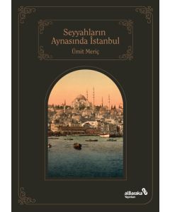 Seyyahların Aynasında İstanbul