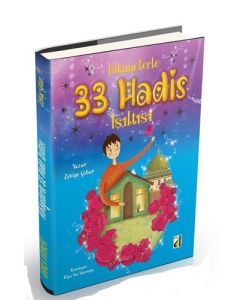 Hikayelerle 33 Hadis Işıltısı (Ciltli)