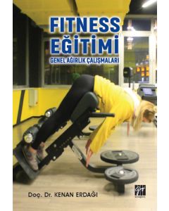 Fitness Eğitimi Genel Ağırlık Çalışmaları