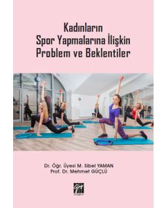 Kadınların Spor Yapmalarına İlişkin Problem ve Beklentiler
