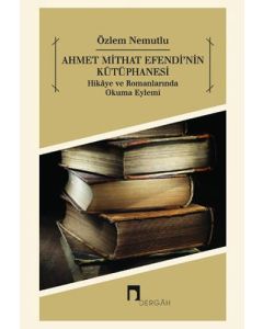 Ahmet Mithat Efendi'nin Kütüphanesi
