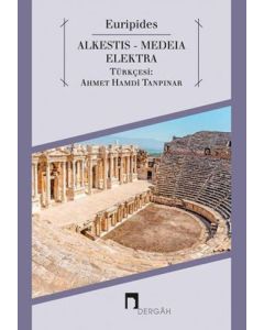 Alkestis - Medeia - Elektra