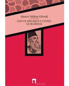Çocuk Melekat-ı Uzviye ve Ruhiyesi