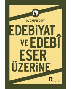 Edebiyat ve Edebi Eser Üzerine