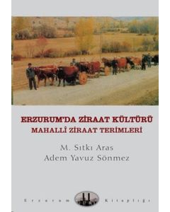 Erzurum’da Ziraat Kültürü