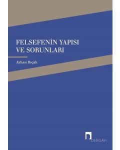 Felsefenin Yapısı ve Sorunları