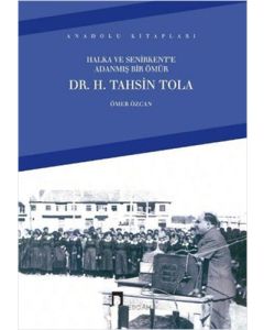 Halka ve Senirkent’e Adanmış Bir Ömür