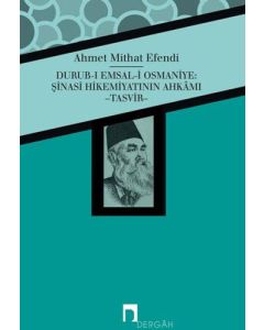 Durub-ı Emsal-i Osmaniye: Şinasi Hikemiyatının Ahkâmı -Tasvir-
