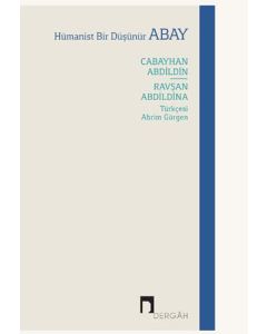 Hümanist Bir Düşünür Abay