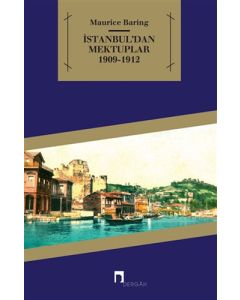 İstanbul’dan Mektuplar 1909 - 1912