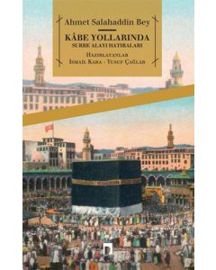 Kabe Yollarında Surre Alayı Hatıraları