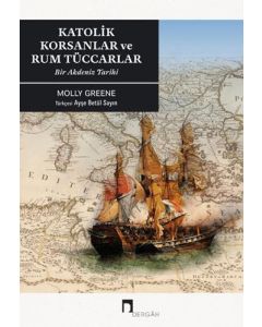 Katolik Korsanlar ve Rum Tüccarlar
