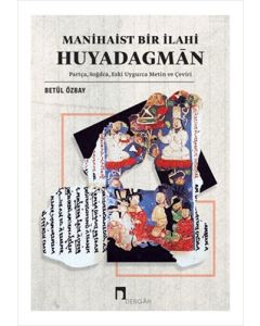 Manihaist Bir İlahi: Huyadagman